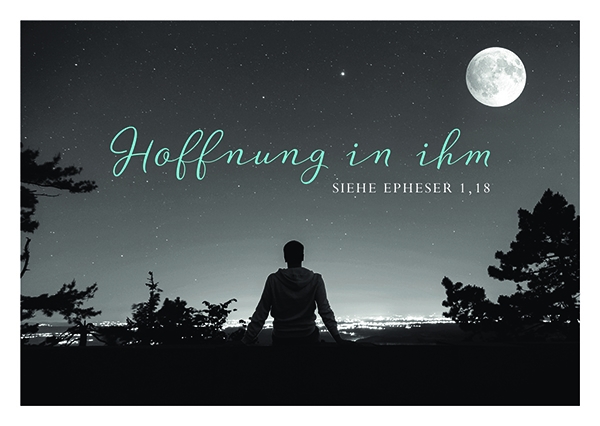 Postkarte Black & White - Hoffnung in ihm