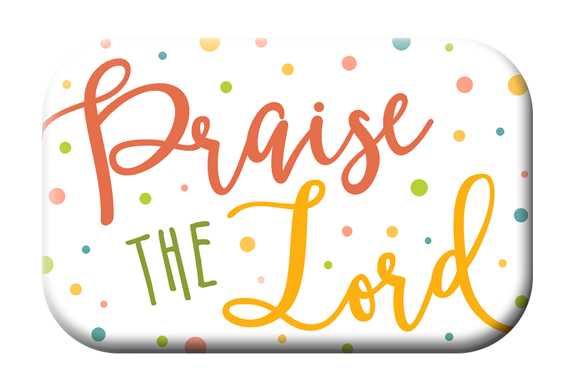 Magnet Mag Blessing - Praise the Lord (Punkte)