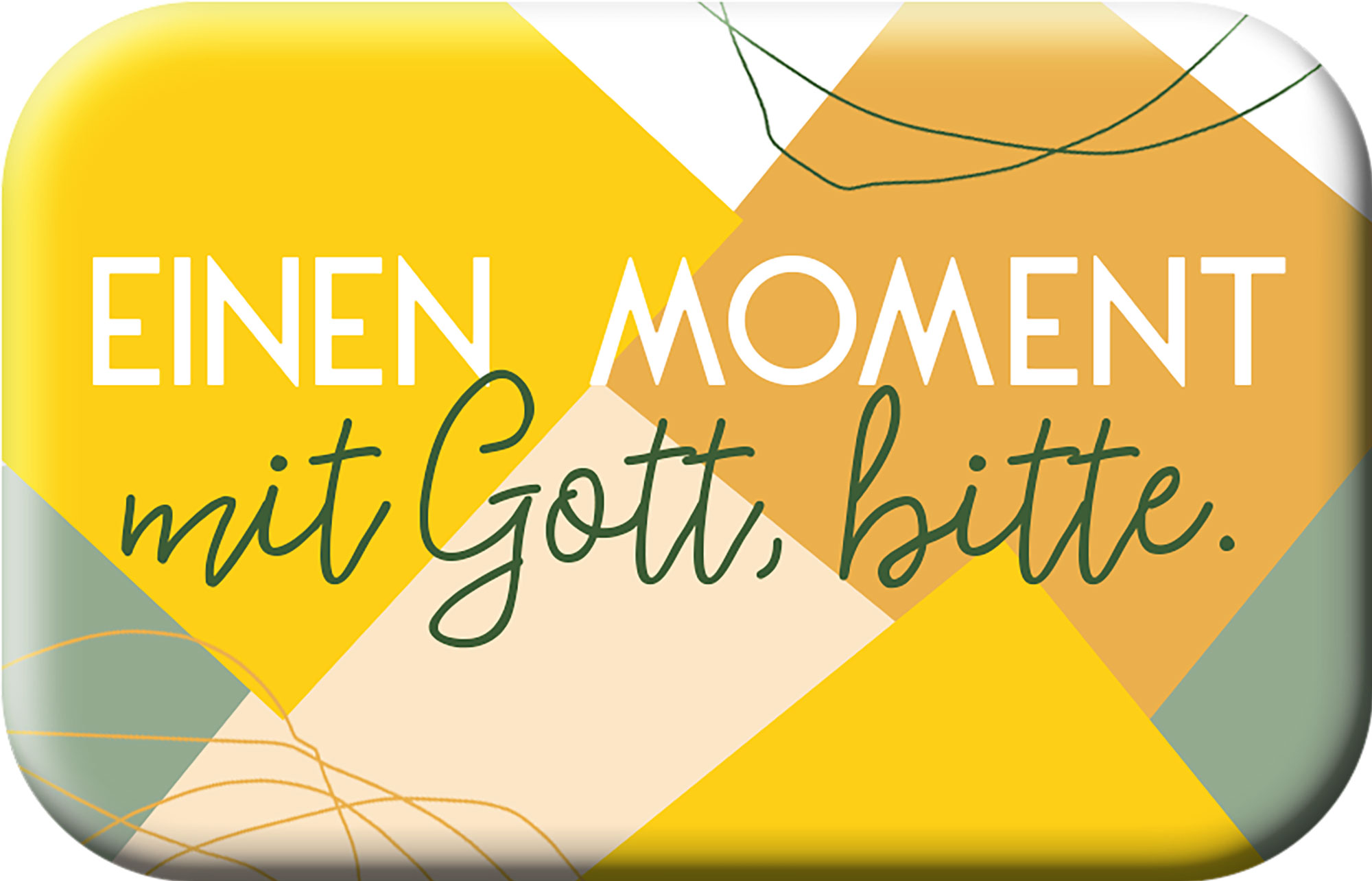 Magnet Mag Blessing - Einen Moment mit Gott, bitte.