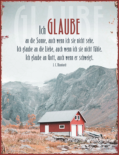 Metallschild groß - Ich glaube (Berg)