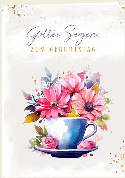 Faltkarte - Gottes Segen zum Geburtstag (Blumentasse)