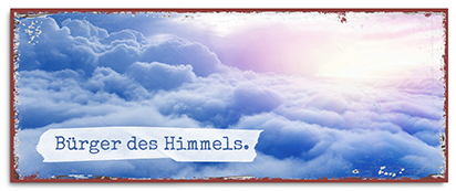 Metallschild lang - Bürger des Himmels