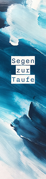 Segenszeichen - Segen zur Taufe