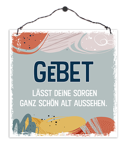 Holzschild klein - Gebet lässt