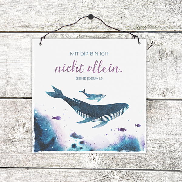 Holzschild klein - Nicht allein (Wale)
