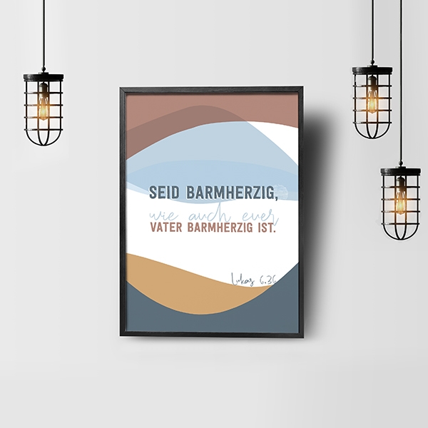 Poster - Seid barmherzig (blau orange)