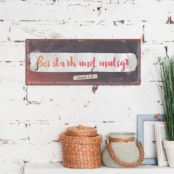 Metallschild lang - Stark und mutig