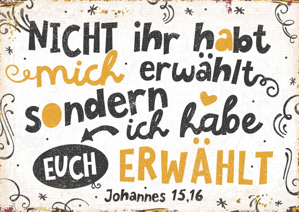 Postkarte - Ich habe euch erwählt