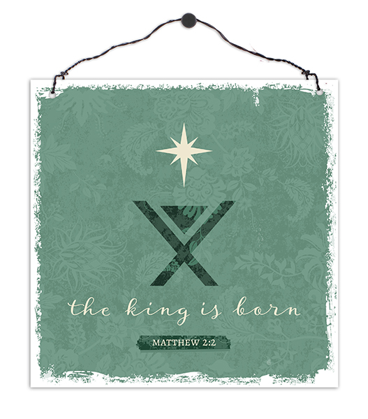 Holzschild klein - The king is born (grün)