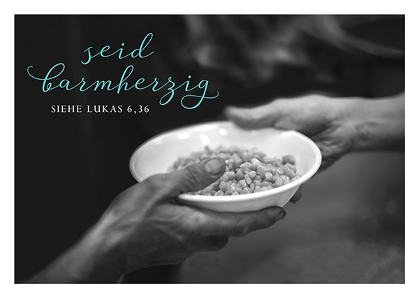 Postkarte Black & White - Seid barmherzig